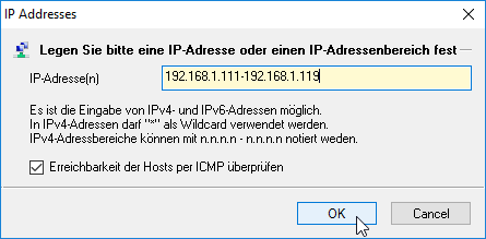 Dialog Legen Sie bitte ine IP-Adresse oder einen IP-Adressbereich fest Dialog Legen Sie bitte ine IP-Adresse oder einen IP-Adressbereich fest