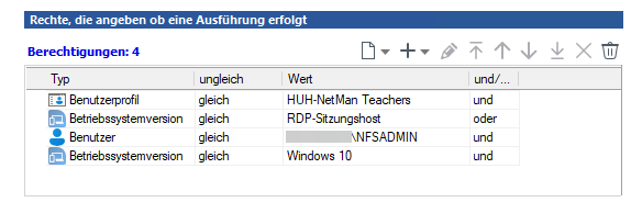 "Benutzerprofil" = "HUH-NetMan Teachers" UND "Betriebssystemversion" = "RDP Sitzungshost" ODER "Benutzer" = "\NFSADMIN" und "Betriebssystemversion" = "Windows 10"
