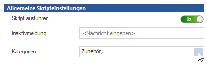 Im Bereich Allgemeine Skripteinstellungen klicken Sie in der Zeile Kategorien auf die 3 Punkte um eine Liste der bereits vorhandenen Kategorien anzuzeigen. Im Bereich Allgemeine Skripteinstellungen klicken Sie in der Zeile Kategorien auf die 3 Punkte um eine Liste der bereits vorhandenen Kategorien anzuzeigen.
