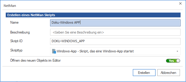 Dialog Erstellen eines NetMan Skripts: Die Skript ID wird aus dem Namen generiert. Dialog Erstellen eines NetMan Skripts: Die Skript ID wird aus dem Namen generiert.