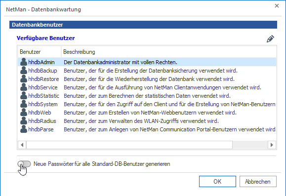 Dialog Datenbankwartung/Datenbankbenutzer: Der Schieberegler "Neue Passwörter für alle Standard-DB-Benutzer generieren" wird aktiviert. Dialog Datenbankwartung/Datenbankbenutzer: Der Schieberegler "Neue Passwörter für alle Standard-DB-Benutzer generieren" wird aktiviert.